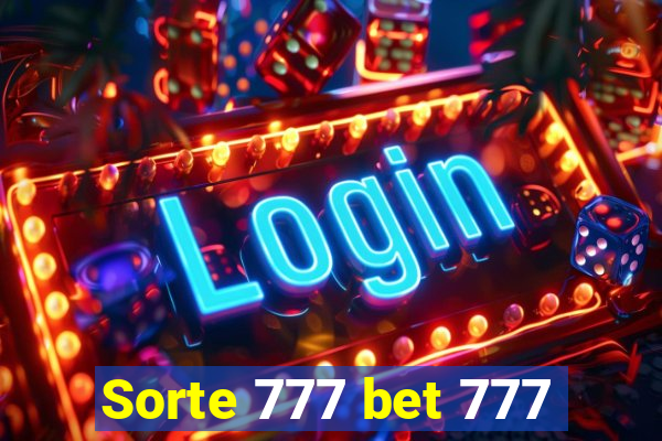 Sorte 777 bet 777